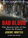 Bad Blood (eBook): The Secret Life of the Tour de France